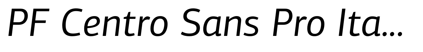PF Centro Sans Pro Italic